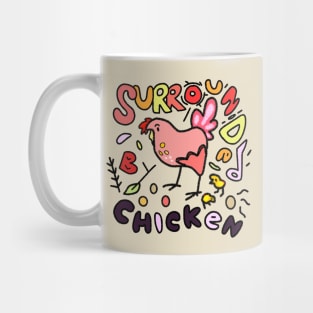 Love To Be Surrounded By Chickens Farming Girl Loves Chickens Mug